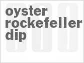 recipe for oyster rockefeller dip