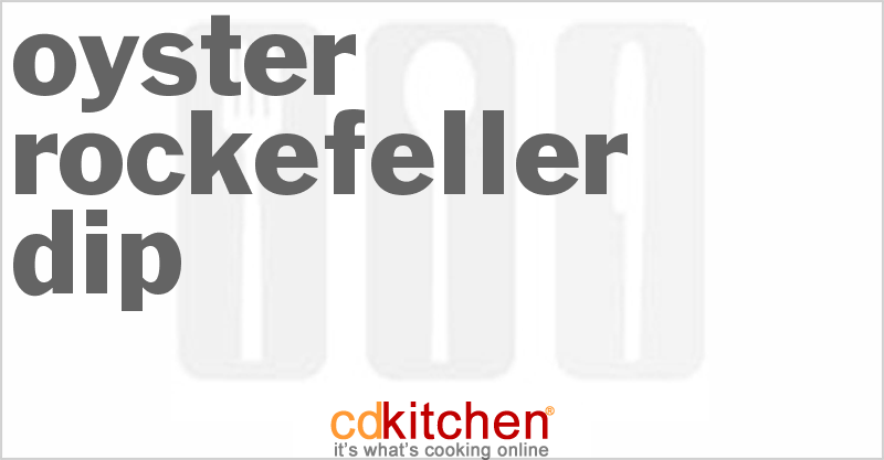 Oyster Rockefeller Dip - CDKitchen.com