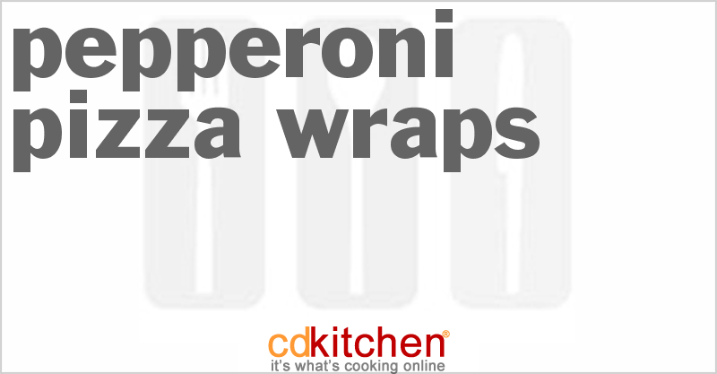 Pepperoni Pizza Wraps - CDKitchen.com