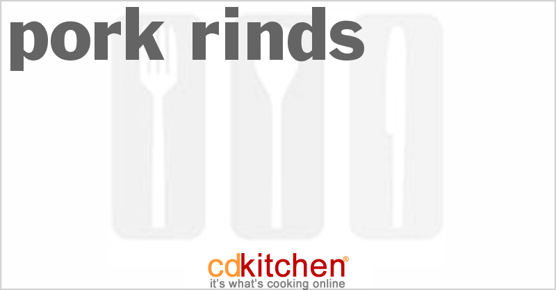 Pork Rinds - CDKitchen.com