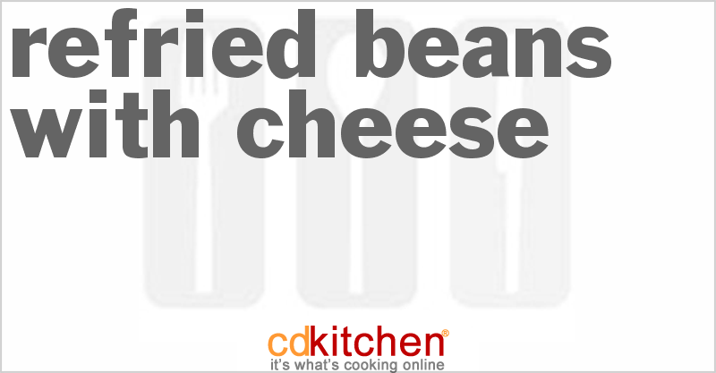 Refried Beans With Cheese - CDKitchen.com