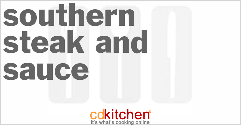 Southern Steak And Sauce - CDKitchen.com