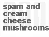 recipe for spam and cream cheese mushrooms