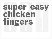 recipe for super easy chicken fingers