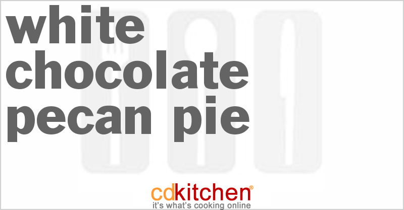 White Chocolate Pecan Pie - CDKitchen.com