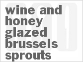 recipe for wine and honey-glazed brussels sprouts