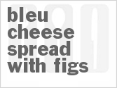 Bleu Cheese Spread With Figs