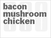 recipe for bacon mushroom cheddar chicken