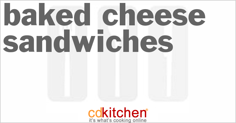 Baked Cheese Sandwiches - CDKitchen.com