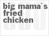 recipe for big mama's fried chicken