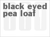recipe for black-eyed pea loaf