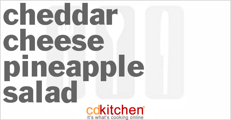 Cheddar Cheese-Pineapple Salad - CDKitchen.com