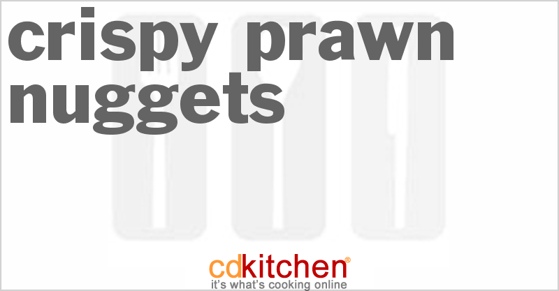 Crispy Prawn Nuggets - CDKitchen.com