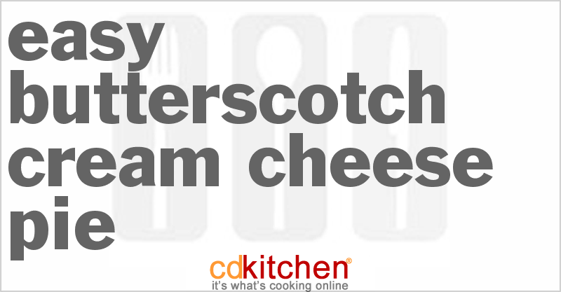Easy Butterscotch Cream Cheese Pie - CDKitchen.com