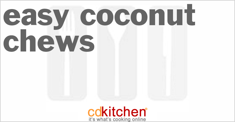 Easy Coconut Chews - CDKitchen.com