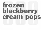 recipe for frozen blackberry cream pops