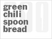 recipe for green chili spoon bread