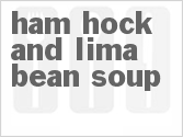 recipe for ham hock and lima bean soup