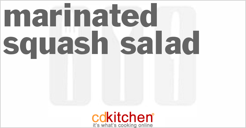 Marinated Squash Salad - CDKitchen.com
