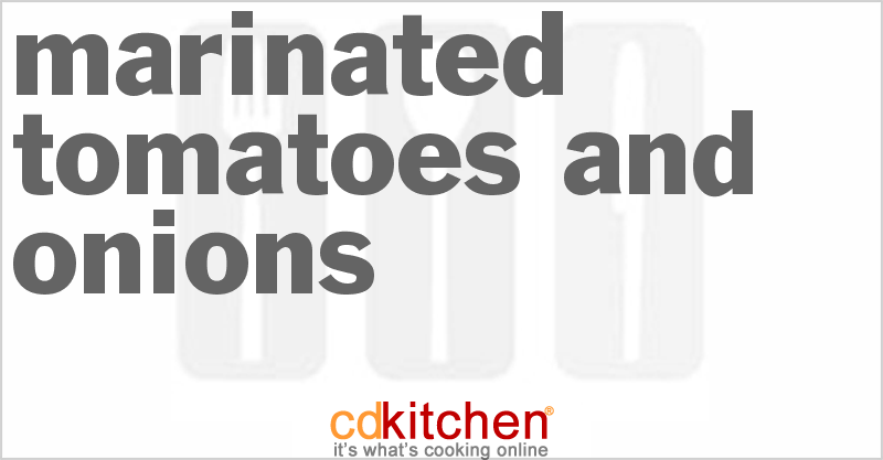 Marinated Tomatoes And Onions - CDKitchen.com
