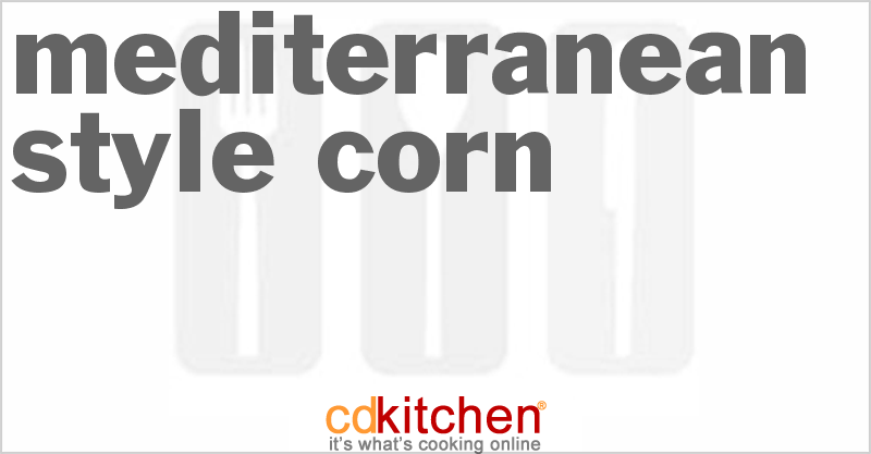 Mediterranean-Style Corn - CDKitchen.com