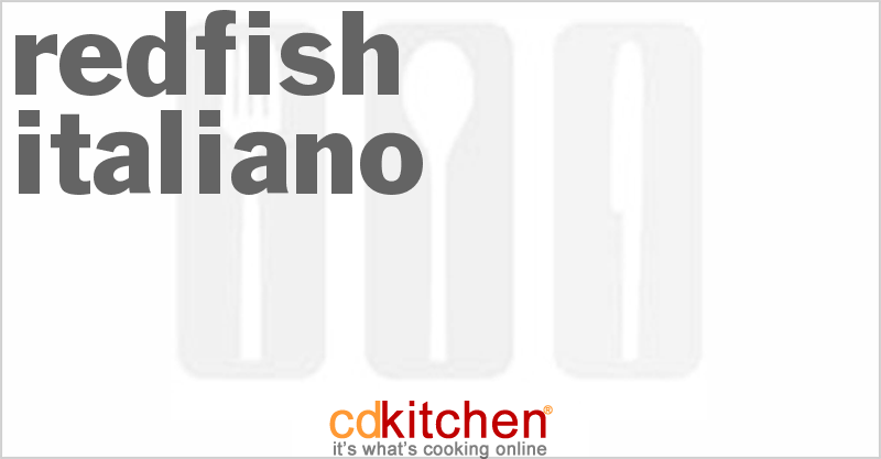 Redfish Italiano - CDKitchen.com