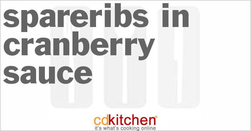 Spareribs In Cranberry Sauce - CDKitchen.com
