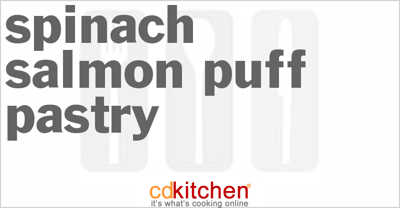 Spinach Salmon Puff Pastry - CDKitchen.com