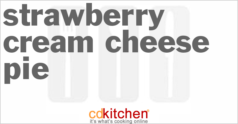 Strawberry Cream Cheese Pie - CDKitchen.com