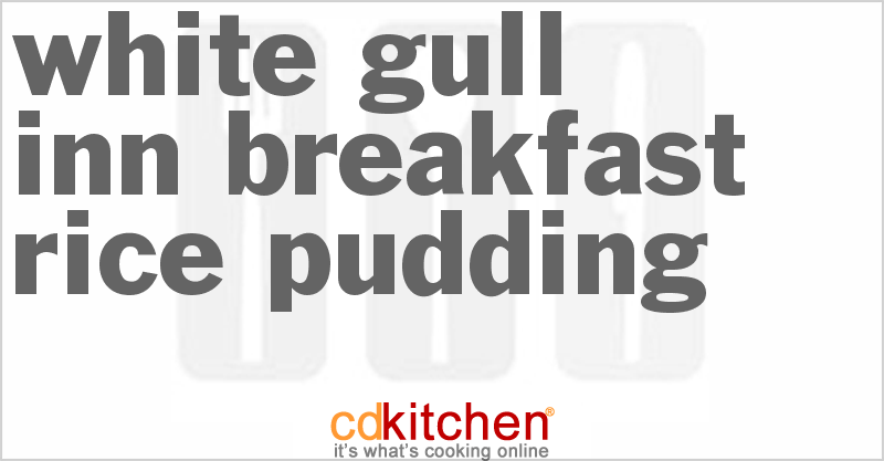 White Gull Inn Breakfast Rice Pudding - CDKitchen.com