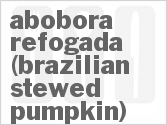 recipe for abobora refogada (brazilian stewed pumpkin)