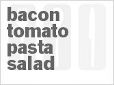 recipe for bacon tomato pasta salad