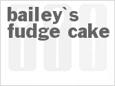 recipe for bailey's fudge cake