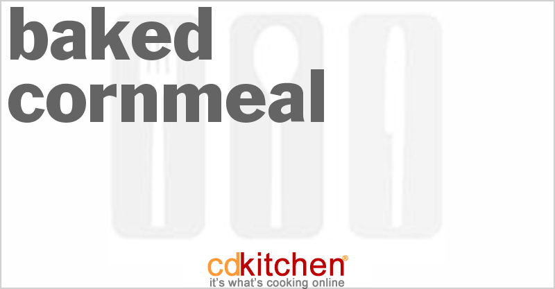 Baked Cornmeal - CDKitchen.com