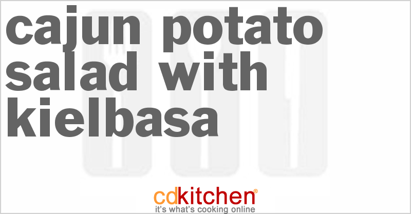 Cajun Potato Salad With Kielbasa - CDKitchen.com