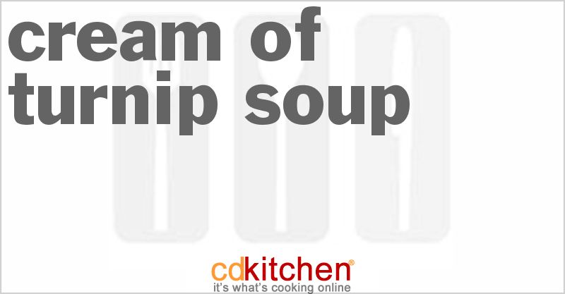 Cream of Turnip Soup - CDKitchen.com