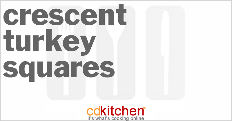 Crescent Turkey Squares - CDKitchen.com