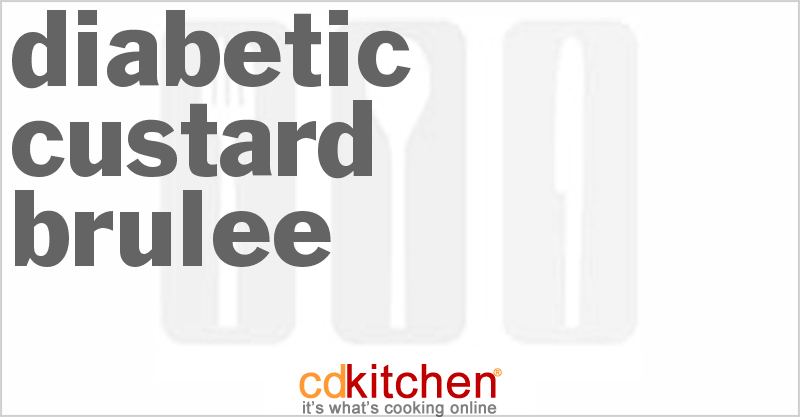 Diabetic Custard Brulee - CDKitchen.com