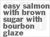 recipe for easy salmon with brown sugar with bourbon glaze