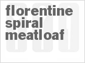 recipe for florentine spiral meatloaf
