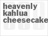 recipe for heavenly kahlua cheesecake