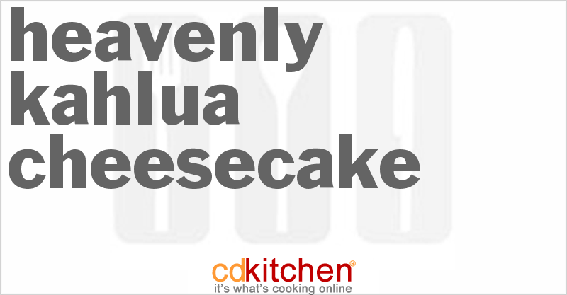 heavenly kahlua cheesecake recipe