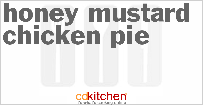 Honey Mustard Chicken Pie - CDKitchen.com