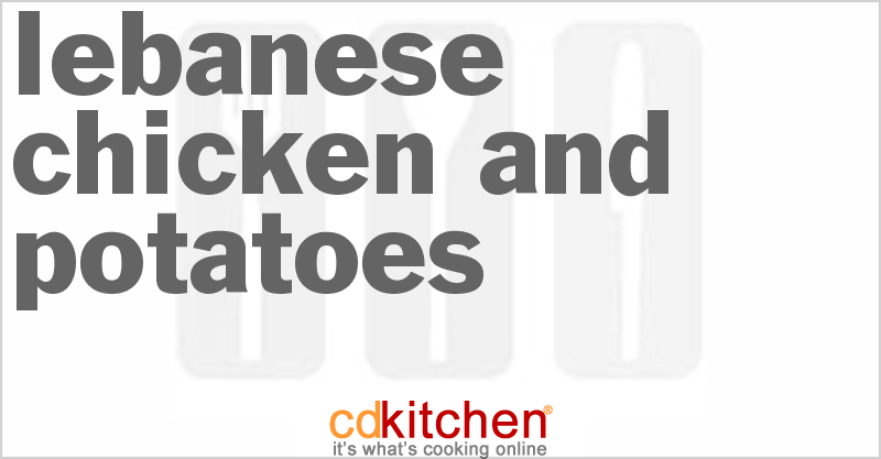 Lebanese Chicken And Potatoes - CDKitchen.com