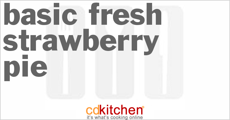 Basic Fresh Strawberry Pie - CDKitchen.com