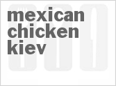 recipe for mexican chicken kiev