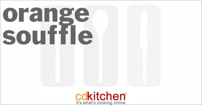 Orange Souffle - CDKitchen.com
