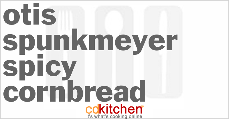 Otis Spunkmeyer Spicy Cornbread - CDKitchen.com