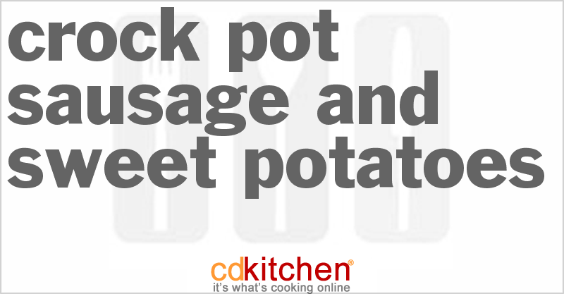Sausage And Sweet Potatoes - CDKitchen.com