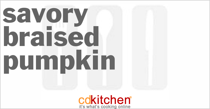 Savory Braised Pumpkin - CDKitchen.com